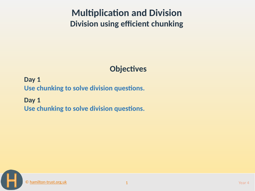 Teaching Presentation: Division using efficient chunking (Year 4 Multiplication and Division)