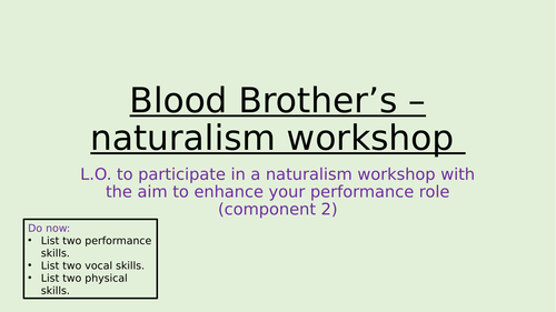 Blood Brother's Workshops (Comp 1/2 Tech Award Acting)