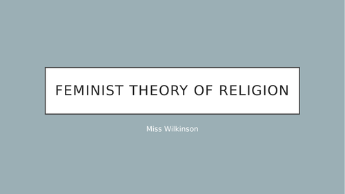 Feminist Theory of Religion - Whole Lesson