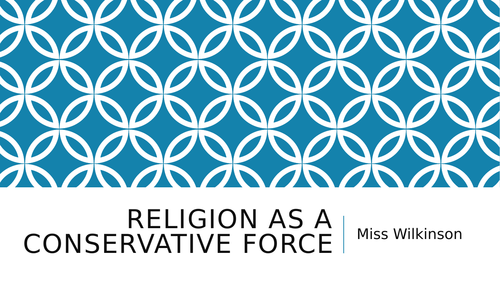 Religion as  a Conservative Force - Full Lesson