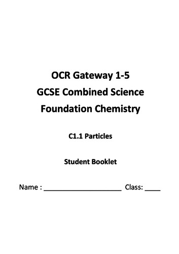 GCSE Foundation Chemistry C1.1 Partciles