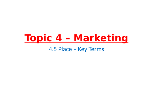 IB Business Management – Unit 4 Marketing – 4.5 The Marketing Mix the 4Ps - Place