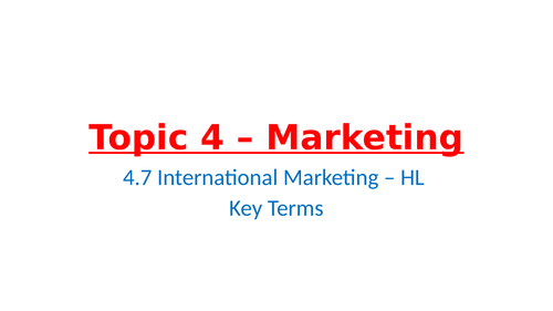IB Business Management – Unit 4 Marketing – 4.7 - International Marketing