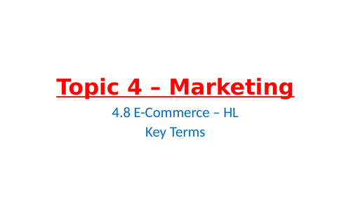 IB Business Management – Unit 4 Marketing – 4.8 – E- Commerce