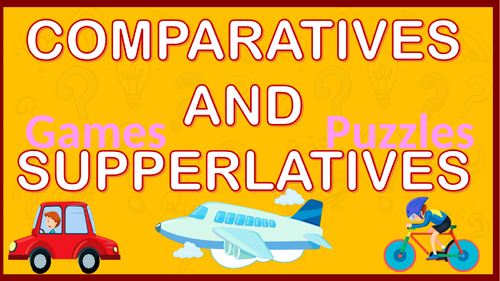 Сomparatives and superlatives.  Logic puzzles.