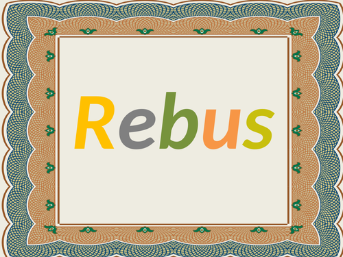 Rebuses.  Guessing game.