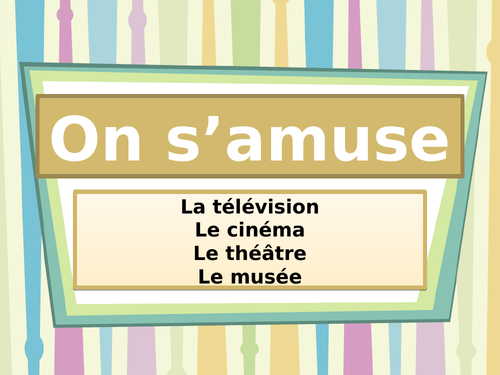 On s'amuse (Entertainment in French) PowerPoint