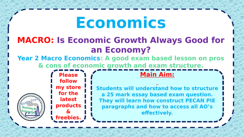 A-Level Economics - How to Answer a 25 Mark Question - Is Economic Growth Always Good?