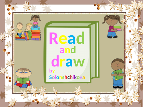 Read and draw.  Vocabulary game.