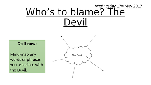 Who is to blame? - The Devil