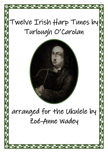 Twelve Irish Harp Tunes by Turlough O’Carolan arranged for the Ukulele