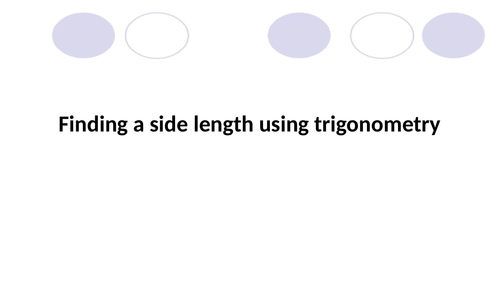 Basic trigonometry (sides and angles)