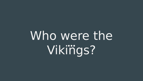 Who were the Vikings?