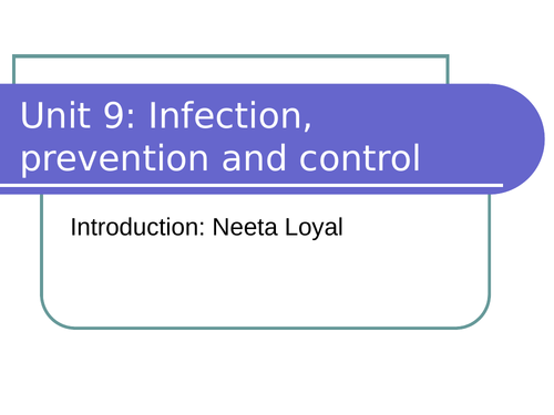 BTEC L3 HSC Unit 9 Infection Prevention