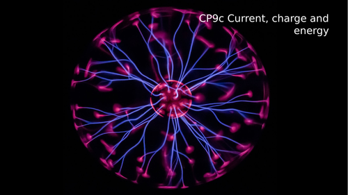 CP9c Current, Charge and Energy (EDEXCEL GCSE)