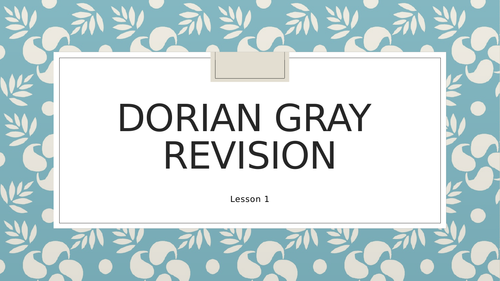 Dorian Gray revision resource A Level Lit