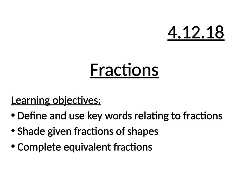 Intro to fractions/ equivalent fractions