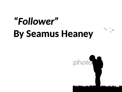 Follower by Seamus Heaney (AQA Love & Relationships)