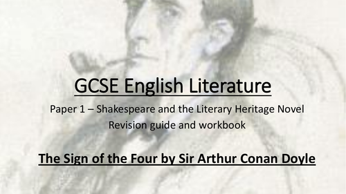 The Sign of the Four - Paper 1 – Shakespeare and the Literary Heritage Novel  Revision Powerpoint