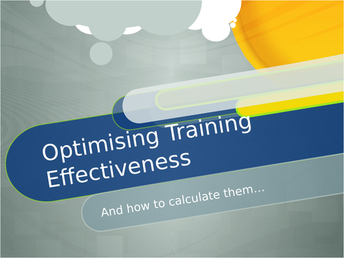 Optimising Training Effectiveness