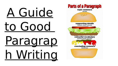A Guide to Good  Paragraph Writing