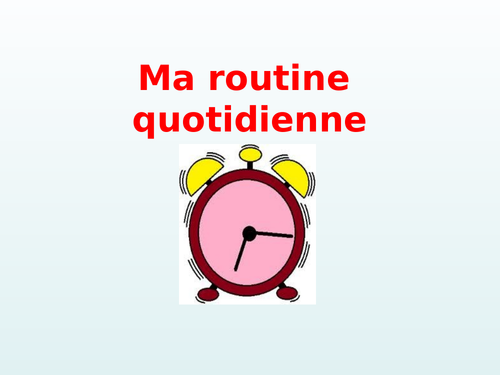 French Ppt Ma Routine Ks3 4 Teaching Resources