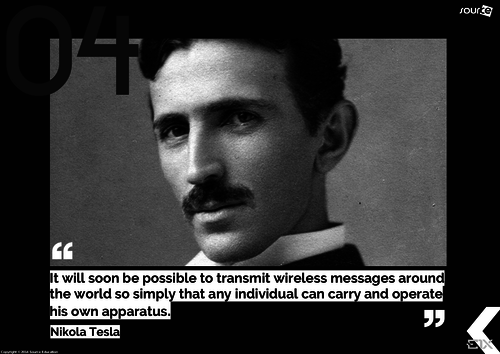 Nikola Tesla quote: It will soon be possible to transmit wireless messages  around