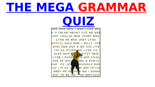 The Mega Grammar Quiz!