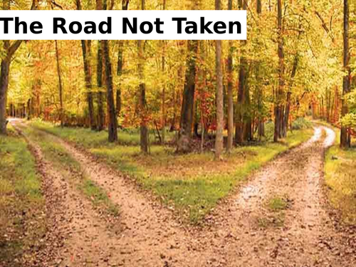 Analysis of 'The Road Not Taken' by Robert Frost. PPT | Teaching Resources