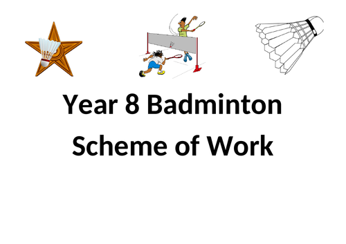 Year 8 Badminton Scheme of Work