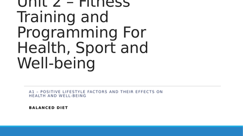 Unit 2: Fitness Training for Health, Sport and Well-being- Learning Aim A Teaching Resources