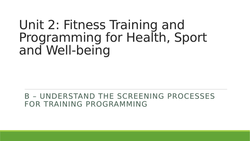 Level 3 BTEC Unit 2: Fitness Training for Health and Well Being: Learning Aim B