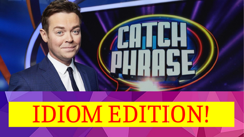 IDIOM Catchphrase!