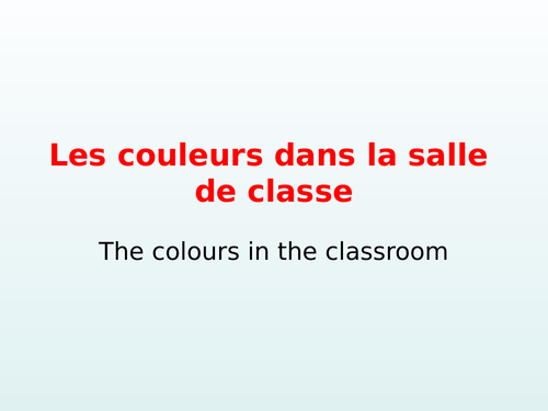 KS3 French classroom objects+ colours+ agreements