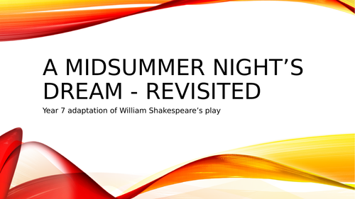 A Midsummer Night's Dream - Revisited