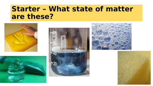 States of Matter, Unusual States + Revision - Year 7 KS3