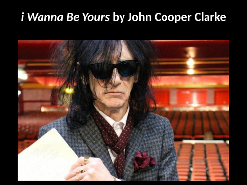 I Wanna Be Yours Gcse Poetry Unit Teaching Resources