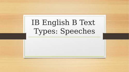 English B Text Types - Speeches