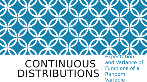 Continuous Distributions Expectation and Variance