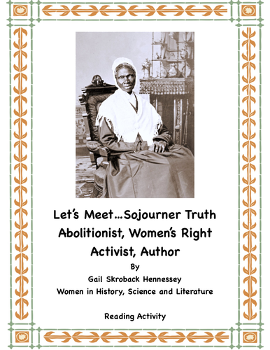Sojourner Truth: Abolitionist, Women's Rights Advocate, Author