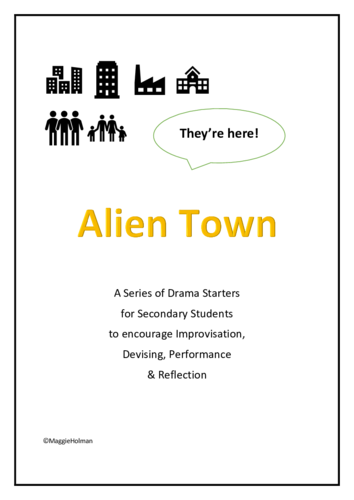 Alien Town: A Drama & Social Skills Unit for Secondary Students