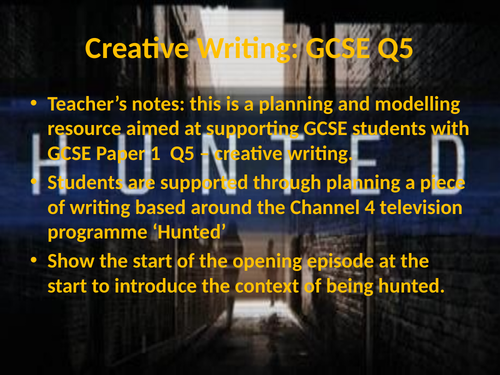 Creative Writing at GCSE - Hunted