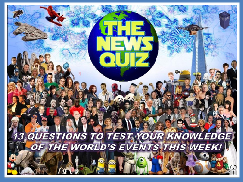 The News Quiz 4th - 11th February 2019 Form Tutor Time Current Affairs Topical Settler Starter
