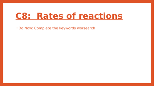 C8 Rates of Reaction Introduction