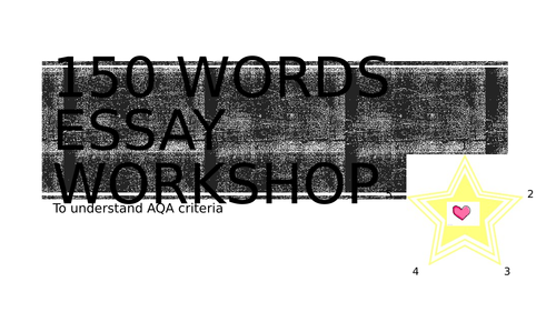 AQA 150 words essay workshop