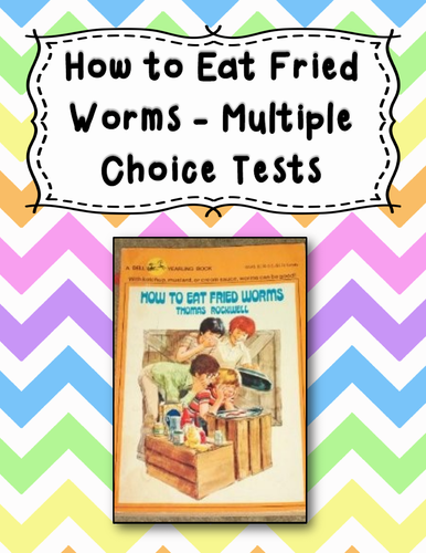 2 Tests for the Book How to Eat Fried Worms by Thomas Rockwell