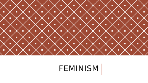 Crime and Deviance: Feminism