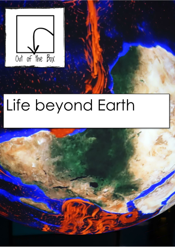 Life Beyond Earth. Information and Worksheet
