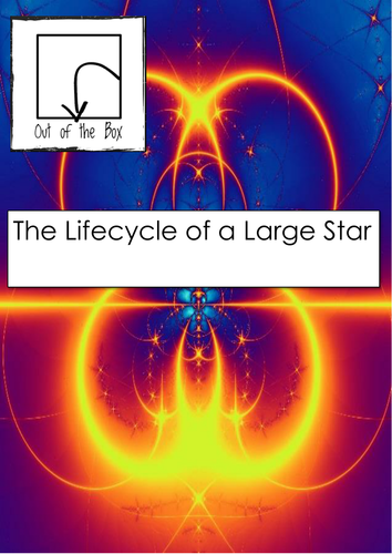 Lifecycle of a Large Star. Information and Worksheet