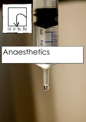 Anaesthetics. Information and Worksheet